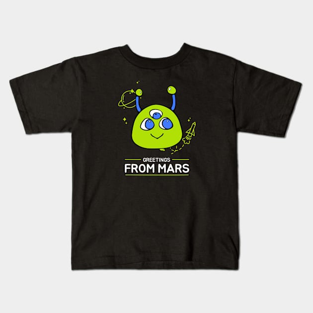 From Mars space kids Kids T-Shirt by Dody